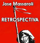 JOSÉ MASSAROLI - RETROSPECTIVA